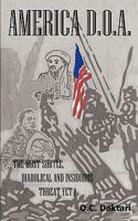 America   D.O.A: The Most Subtle, Diabolical And Insidious Threat Yet! 1426920849 Book Cover
