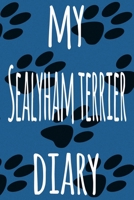 My Sealyham Terrier Diary: The perfect gift for the dog owner in your life - 6x9 119 page lined journal! 1697586392 Book Cover