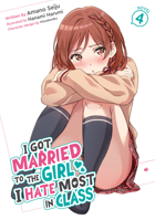 I Got Married to the Girl I Hate Most in Class (Light Novel) Vol. 4 B0GPHQD74F Book Cover