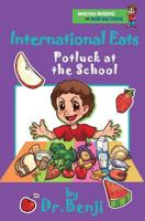 International Eats, Potluck at the School 1630688703 Book Cover