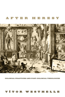 After Heresy 1498211267 Book Cover