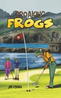 Croaking Frogs 1645757196 Book Cover