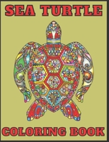 Sea Turtle: Coloring book for children and adults fun, easy and comfortable wonderful and high-quality images B093WMPG62 Book Cover
