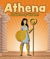 Athena: Goddess of Wisdom 1503879429 Book Cover