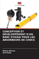 CONCEPTION ET DÉVELOPPEMENT D'UN BANC D'ESSAI POUR LES ABSORBEURS DE CHOCS 6206115003 Book Cover