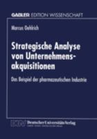 Strategische Analyse Von Unternehmensakquisitionen: Das Beispiel Der Pharmazeutischen Industrie 3824468522 Book Cover