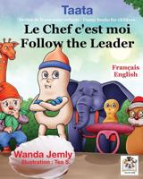 Le chef c'est moi - Follow the Leader (Taata Collections) 1722658045 Book Cover