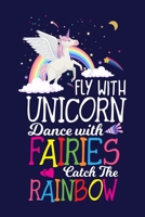 Fly with unicorn dance with Fairies catch the Rainbow: Unicorn College Ruled Notebook Lined Journal 100 Pages 6 X 9 inches School Subject Book Notes Student Gift Kids Awesome unicorn College ruled Lin 1695895363 Book Cover