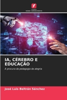 Ia, Cérebro E Educação (Portuguese Edition) 6207065263 Book Cover