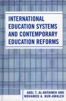 International Education Systems and Contemporary Education Reforms 0761830464 Book Cover