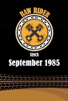 Raw Rider Since September 1985: Initial Raw Rider Since September 1985 Notebook for Motorcycle Rider, Black & Yellow 6 x 9 with 120 pages Soft Matte Cover 167130487X Book Cover
