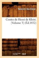 Contes de Henri de Kleist. [Volume 3] (A0/00d.1832) 2012644082 Book Cover