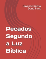 Pecados Segundo a Luz Bíblica B0FT187ZPM Book Cover