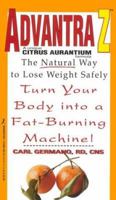 Advantraz: The Natural Alternative for Weight Loss 1575663228 Book Cover