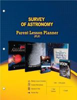Survey of Astronomy Parent Lesson Planner, Grades 10-12 0890517436 Book Cover