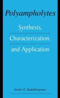 Polyampholytes: Synthesis, Characterization and Application 030646781X Book Cover