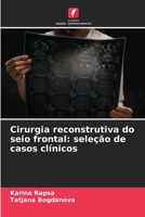 Cirurgia reconstrutiva do seio frontal: seleção de casos clínicos (Portuguese Edition) 6208245303 Book Cover