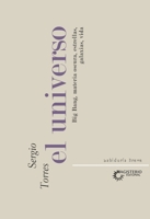 El Universo. Big Bang, materia oscura, estrellas, galaxias, vida (Spanish Edition) 9582010673 Book Cover