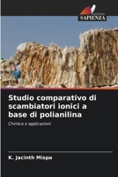 Studio comparativo di scambiatori ionici a base di polianilina (Italian Edition) 6209500420 Book Cover