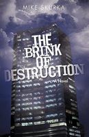 The Brink of Destruction 1450201024 Book Cover