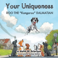 Your Uniqueness: Roo The "Kangaroo" Dalmatian 1665768134 Book Cover