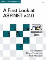 A First Look at ASP.NET V2.0 (Microsoft Net Development Series) 0321228960 Book Cover