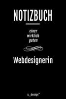 Notizbuch f�r Webdesigner / Webdesignerin: Originelle Geschenk-Idee [120 Seiten liniertes blanko Papier ] 1677191759 Book Cover
