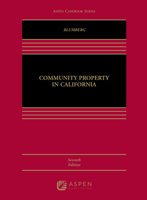 Community Property in California (Casebook Series)