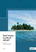 Dans l'inconnu au milieu de nulle part (French Edition) 2381531416 Book Cover