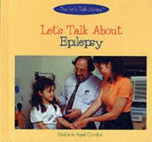 Let's Talk About Epilepsy (The Let's Talk Library) 0823954145 Book Cover