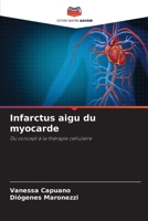 Infarctus aigu du myocarde: Du concept à la thérapie cellulaire 6206330362 Book Cover