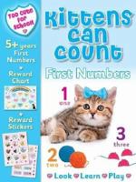Kittens Can Count- First Numbers 1849588120 Book Cover