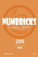 Numbricks - 200 Hard Puzzles 9x9 (Volume 3) 1982071621 Book Cover