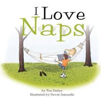 I Love Naps 1468097598 Book Cover