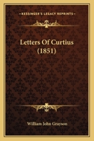 Letters Of Curtius 1166277119 Book Cover