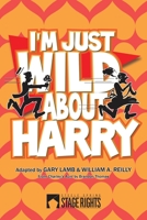 I'm Just Wild About Harry 0615939570 Book Cover