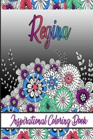 Regina Inspirational Coloring Book: An adult Coloring Boo kwith Adorable Doodles, and Positive Affirmations for Relaxationion.30 designs , 64 pages, matte cover, size 6 x9 inch , B08KH3VJHR Book Cover