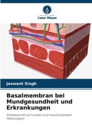 Basalmembran bei Mundgesundheit und Erkrankungen (German Edition) 6630146611 Book Cover