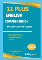 11 Plus English comprehension Assessment Papers :9-10 Years 1446647811 Book Cover
