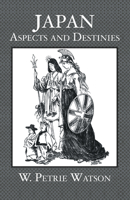 Japan: Aspects And Destinies 1241099006 Book Cover