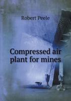 Compressed Air Plant for Mines 1144106389 Book Cover