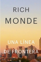 Una Línea de Frontera: Edición completa, Volúmenes I y II (Spanish Edition) B0GJPWY96T Book Cover