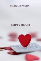 Empty Heart: Heartbreak and Emotions 744868342X Book Cover