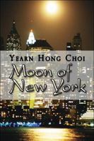 Moon of New York 1606107801 Book Cover