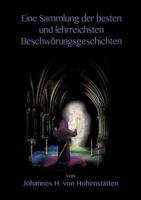Eine Sammlung der besten und lehrreichsten Beschwörungsgeschichten 3732292819 Book Cover