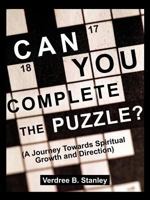 Can You Complete the Puzzle?: (A Journey Towards Spiritual Growth and Direction) 1456767135 Book Cover