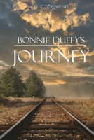 Bonnie Duffy's Journey 1957776102 Book Cover