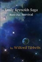 Survival (Emily Reynolds Saga - Book One) 1481886932 Book Cover