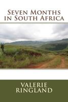Seven Months in South Africa 1974062481 Book Cover