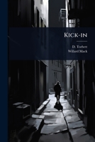 Kick-in 1024916758 Book Cover